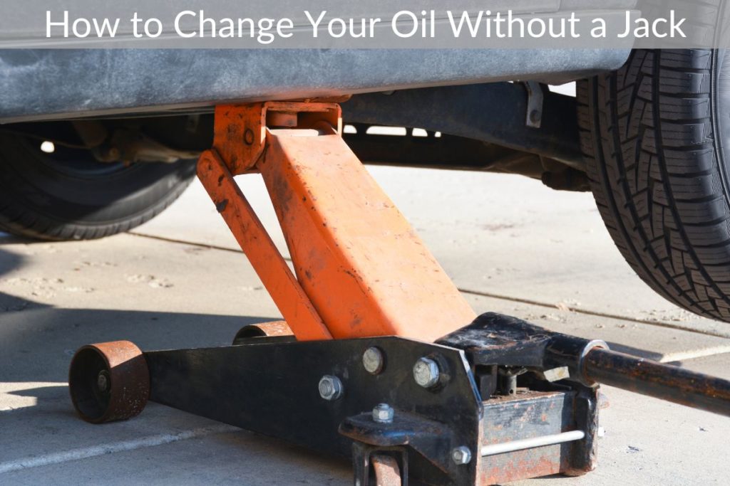How to Change Your Oil Without a Jack